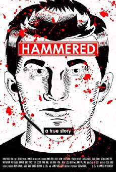 Hammered: A True Story (2017) - Stream Online