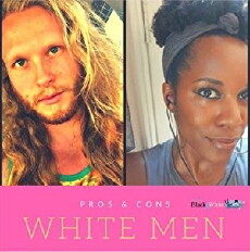 The Pros & Cons: Dating White Men (2017) - Stream Online