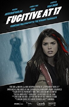 Fugitive at 17 (2012) - Stream Online