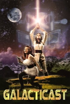 Galacticast (2006) - Stream Online
