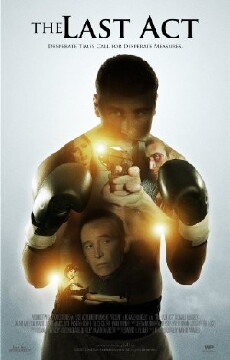 The Last Act (2012) - Stream Online