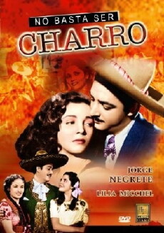 No basta ser charro (1946) - Stream Online