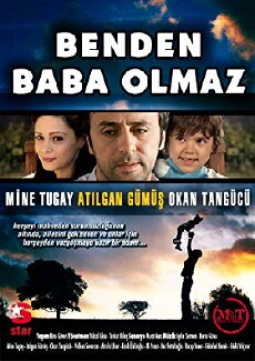 Benden Baba Olmaz (2007) - Stream Online