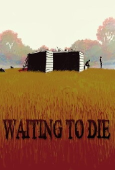 Waiting to Die (2012) - Stream Online