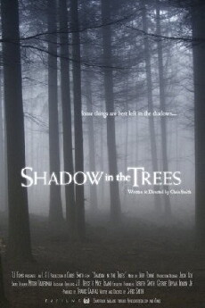 Shadow in the Trees (2007) - Stream Online
