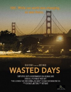 Wasted Days (2016) - Stream Online