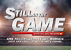 Still in the Game with Roland Martin (2017) - Stream Online