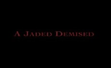 A Jaded Demised (2017) - Stream Online