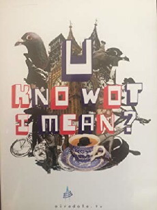 U Know Wot I Mean (2008) - Stream Online