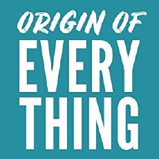 Origin of Everything (2017) - Stream Online