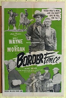 Border Fence (1951) - Stream Online