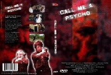Call Me a Psycho (2008) - Stream Online