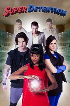 Super Detention (2016) - Stream Online