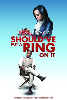 Should've Put a Ring on It (2011) - Stream Online