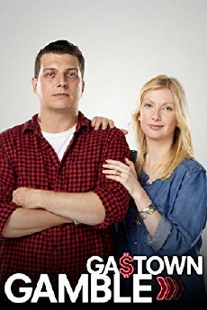 Gastown Gamble (2012) - Stream Online