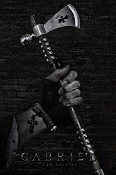 Gabriel Van Helsing (2016) - Stream Online