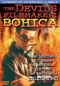 The Devil's Filmmaker: Bohica (2003) - Stream Online