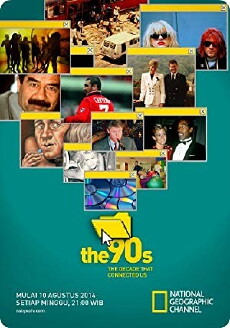 The 90s: The Decade That Connected Us (2014) - Stream Online