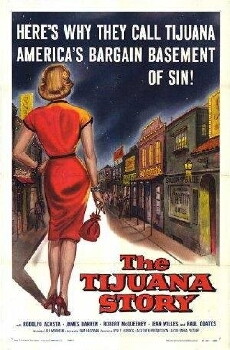 The Tijuana Story (1957) - Stream Online