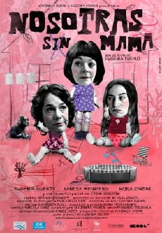 Nosotras sin mamá (2011) - Stream Online