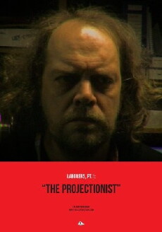 Laborers, Pt.1: The Projectionist (2015) - Stream Online