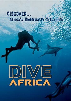 Dive Africa (2007) - Stream Online