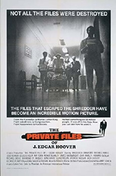 The Private Files of J. Edgar Hoover (1977) - Stream Online