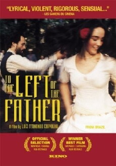 To the Left of the Father (2001) - Stream Online