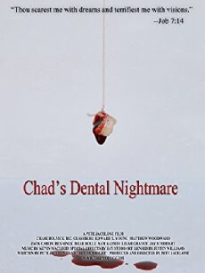 Chad's Dental Nightmare (2017) - Stream Online