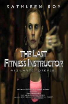 The Last Fitness Instructor (2016) - Stream Online