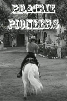 Prairie Pioneers (1941) - Stream Online