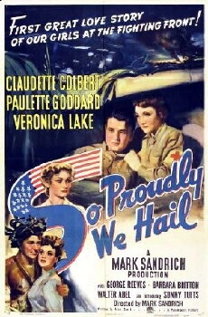 So Proudly We Hail! (1943) - Stream Online