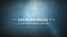 Oscar Pistorius Trial: A Carte Blanche Channel (2014) - Stream Online