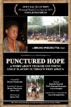 Punctured Hope: A Story About Trokosi and the Young Girls' Slavery in Today's West Africa (2009) - Stream Online