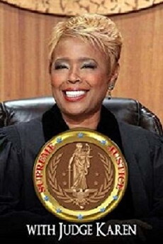 Supreme Justice with Judge Karen (2013) - Stream Online