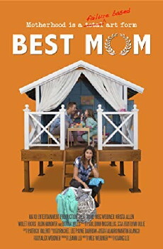 Best Mom (2018) - Stream Online