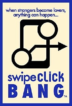 Swipe Click Bang (2014) - Stream Online