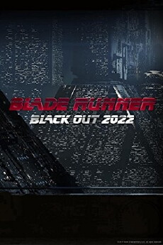 Blade Runner: Black Out 2022 (2017) - Stream Online