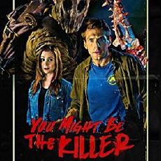 You Might Be the Killer (2018) - Stream Online