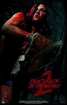 Don't Fuck in the Woods 2 (2018) - Stream Online