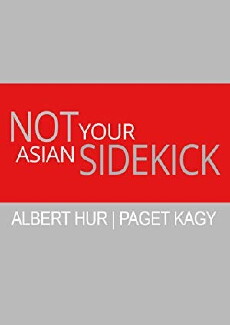 Not Your Asian Sidekick (2018) - Stream Online