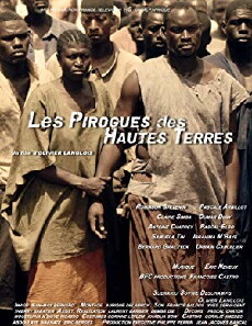 Les pirogues des hautes terres (2012) - Stream Online