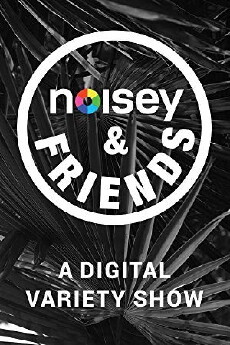 Noisey and Friends (2016) - Stream Online
