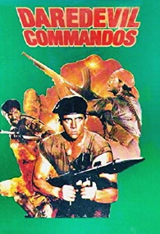 Dare Devil Commandos (1985) - Stream Online