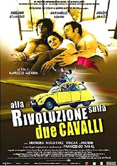 Alla rivoluzione sulla due cavalli (2001) - Stream Online