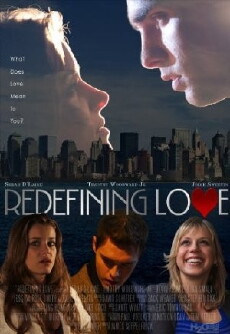 Redefining Love (2009) - Stream Online