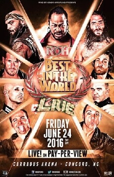 Ring of Honor Best in the World 2016 (2016) - Stream Online