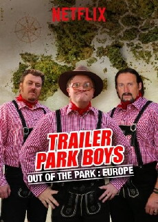 Trailer Park Boys: Out of the Park (2016) - Stream Online