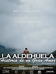 La Aldehuela: Historia de un Gran Amor (2007) - Stream Online