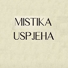 Mistika uspjeha (2018) - Stream Online